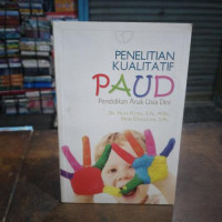 Image of Penelitian Kualitatif PAUD : Pendidikan Anak Usia DIni