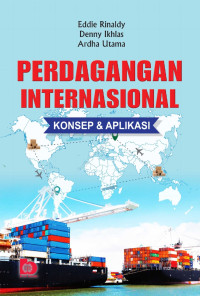 Image of Perdagangan Internasional : Konsep dan Aplikasi