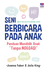 Image of Seni Berbicara Pada Anak : Panduan Mendidik Anak 