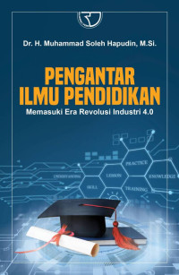 Image of Pengantar Ilmu Pendidikan : Memasuki Era Revolusi Industri 4.0
