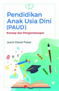Image of Pendidikan Anak Usia Dini (PAUD) : Konsep dan Pengembangan