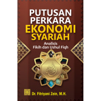 Image of Putusan Perkara Ekonomi Syariah : Analisis Fikih dan Ushul Fiqh