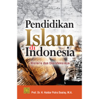 Image of Pendidikan Islam Di Indonesia : Historis dan Eksistensinya
