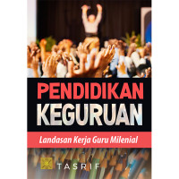 Image of Pendidikan Keguruan : Landasan Kerja Guru Milenial