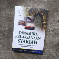 Image of Dinamika Pelaksanaan Syariah : Kelembagaan Ekonomi Syariah dan Pengadilan Agama