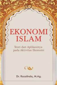 Image of Ekonomi Islam : Teori dan Aplikasinya pada Aktivitas Ekonomi