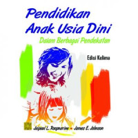 Image of Pendidikan Anak Usia Dini : Dalam Berbagai Pendekatan