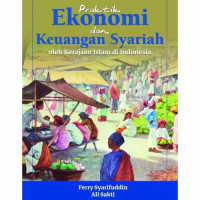 Image of Praktik Ekonomi Dan Keuangan Syariah : Oleh Kerajaan Islam Di Indonesia