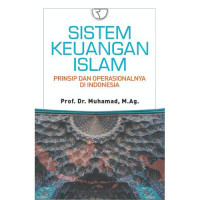 Image of Sistem Keuangan Islam : Prinsip dan Operasionalnya di Indonesia