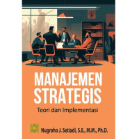 Image of Manajemen Strategis : Teori dan Implementasi